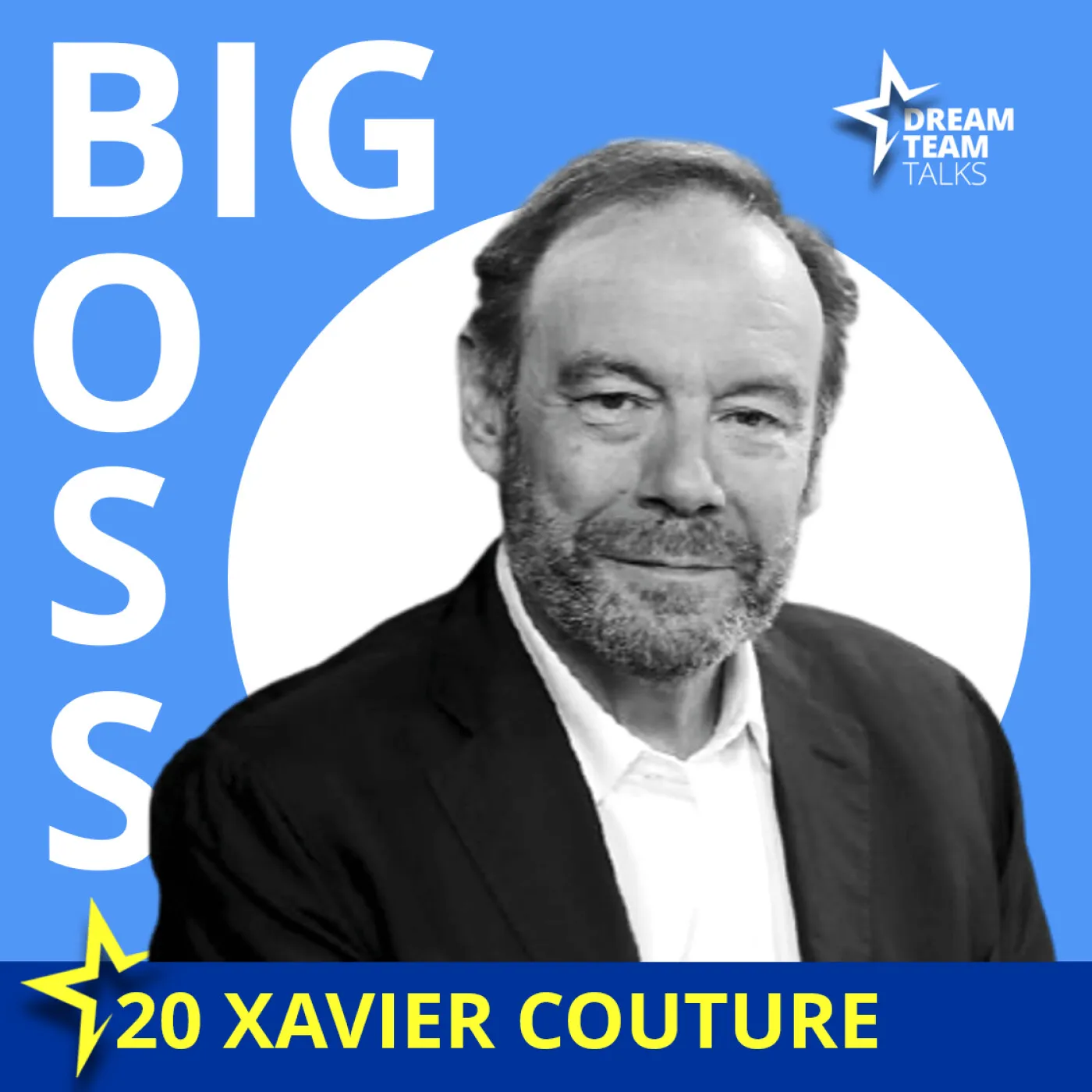 Jaquette de l’épisode : BIG BOSS#20 XAVIER COUTURE [REDIFF]: Diriger les plus grosses chaines de télévision : de TF1 à Canal+ puis Orange sport