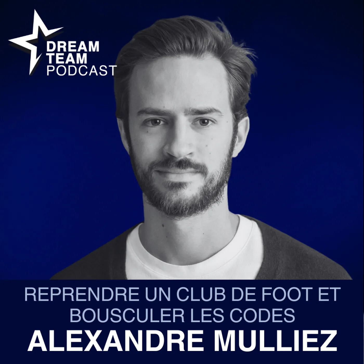 Jaquette de l’épisode : Le pari fou d'Alexandre Mulliez à travers la reprise du FC Versailles