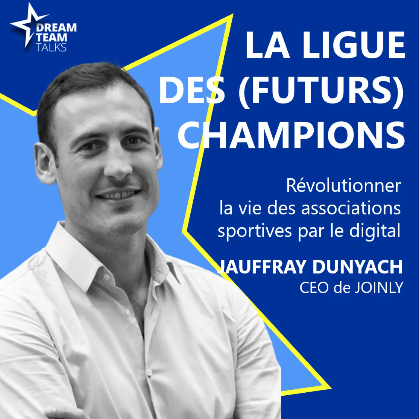 Jaquette de l’épisode : LIGUE DES (FUTURS) CHAMPIONS#6 JAUFFRAY DUNYACH - CEO JOINLY