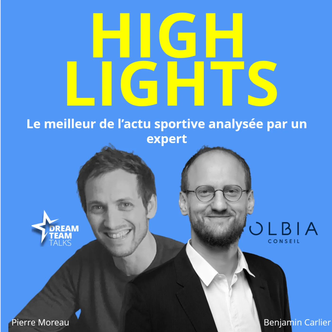 Jaquette de l’épisode : HIGHLIGHTS #48 Le meilleur de l'actualité sportive analysé par Benjamin Carlier de Olbia Conseil