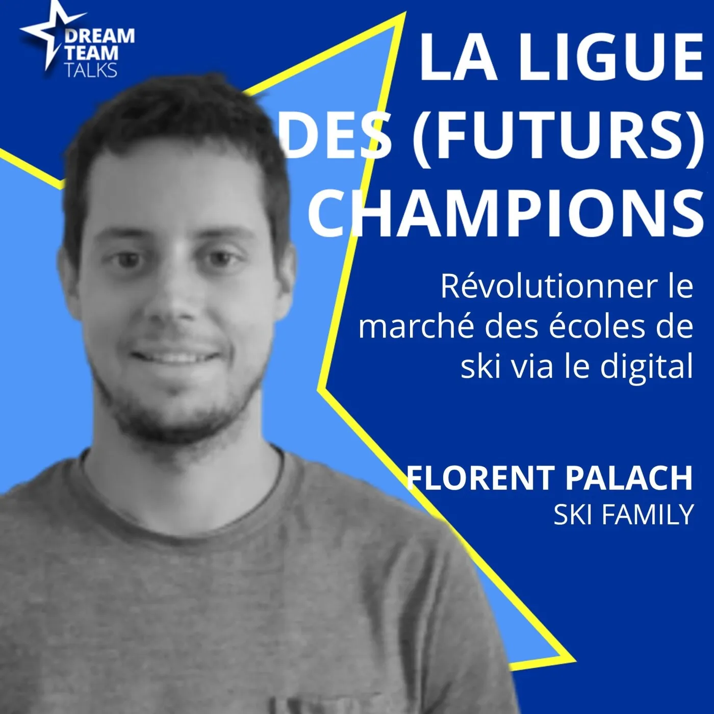 Jaquette de l’épisode : LIGUE DES (FUTURS) CHAMPIONS #34 - FLORENT PALACH - CEO SKI FAMILY