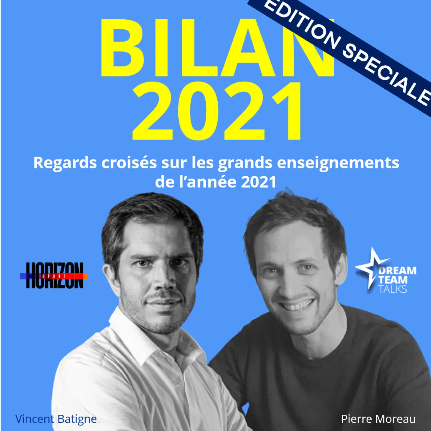 Jaquette de l’épisode : BILAN 2021 et PERSPECTIVES 2022  : regards croisés avec Vincent Batigne du podcast Horizon Sport